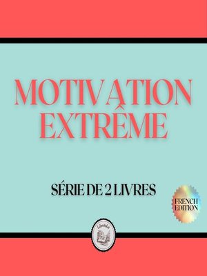 cover image of MOTIVATION EXTRÊME (SÉRIE DE 2 LIVRES)
